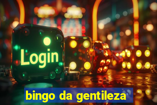 bingo da gentileza